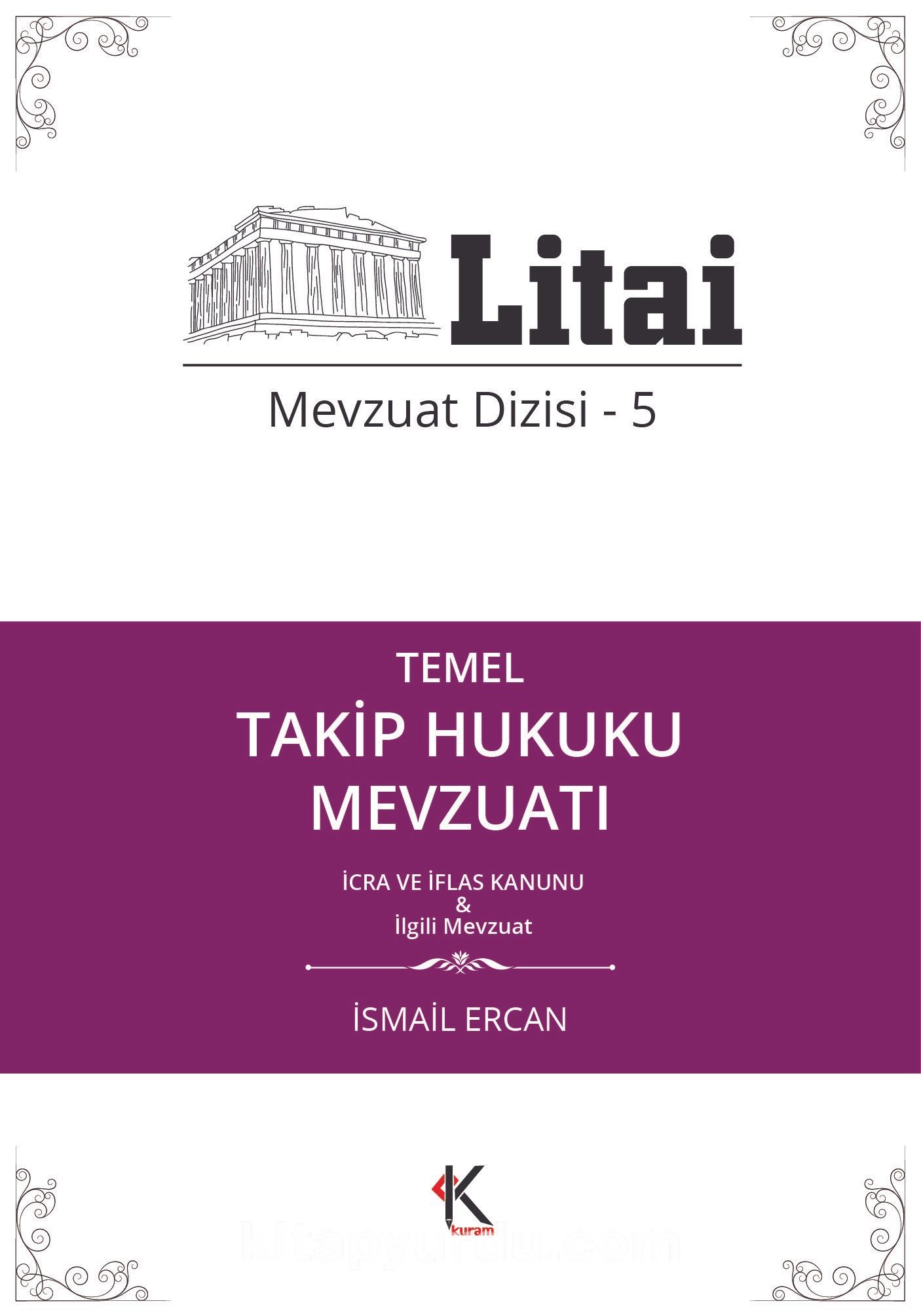 Temel Takip Hukuku Mevzuatı İcra ve İflas Kanunu / Litai Mevzuat Dizisi 5