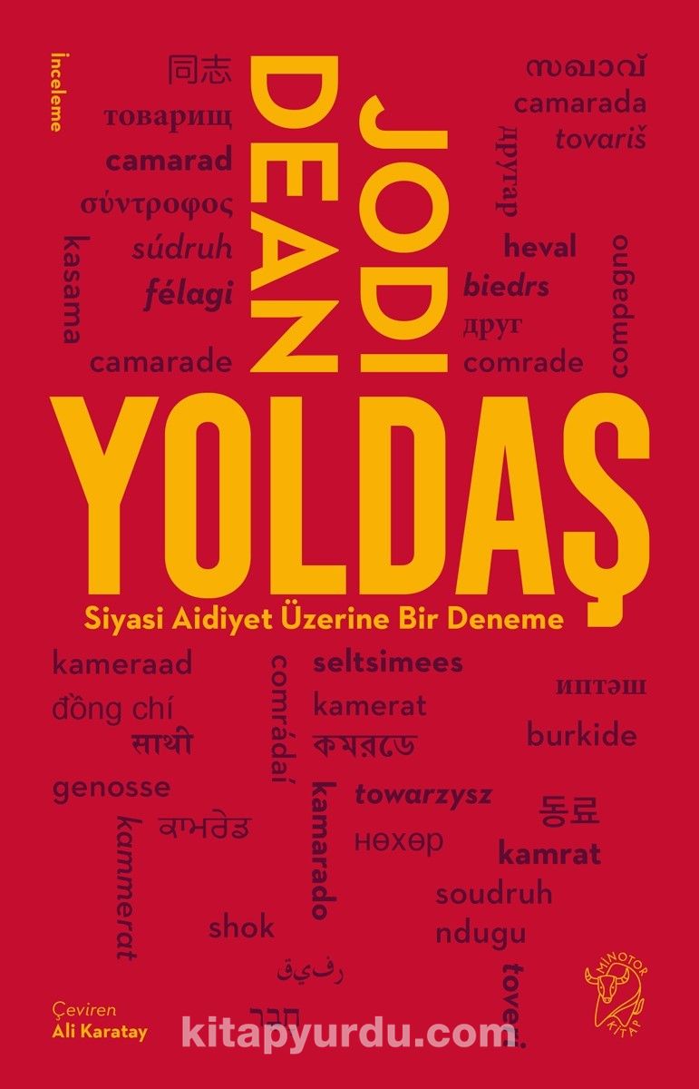 Yoldaş & Siyasi Aidiyet Üzerine Bir Deneme