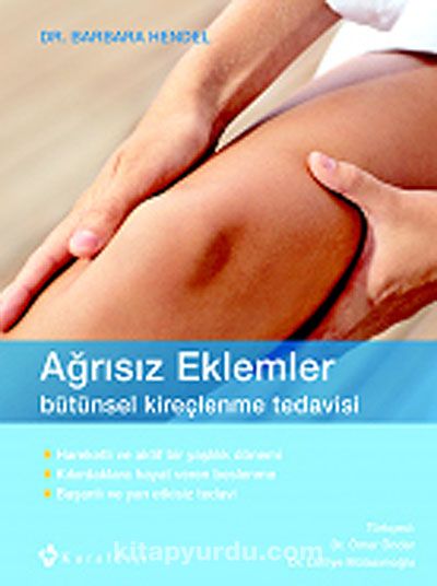 Ağrısız Eklemler & Bütünsel Kireçlenme Tedavisi