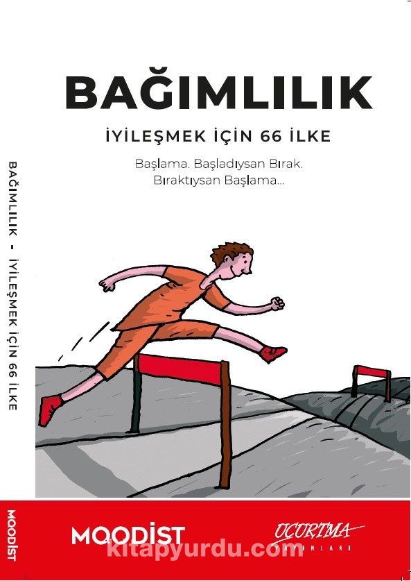 Bağımlılık & İyileşmek İçin 66 İlke