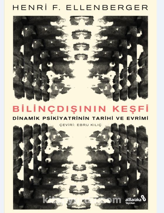 Bilinçdışının Keşfi – Dinamik Psikiyatrinin Tarihi Ve Evrimi