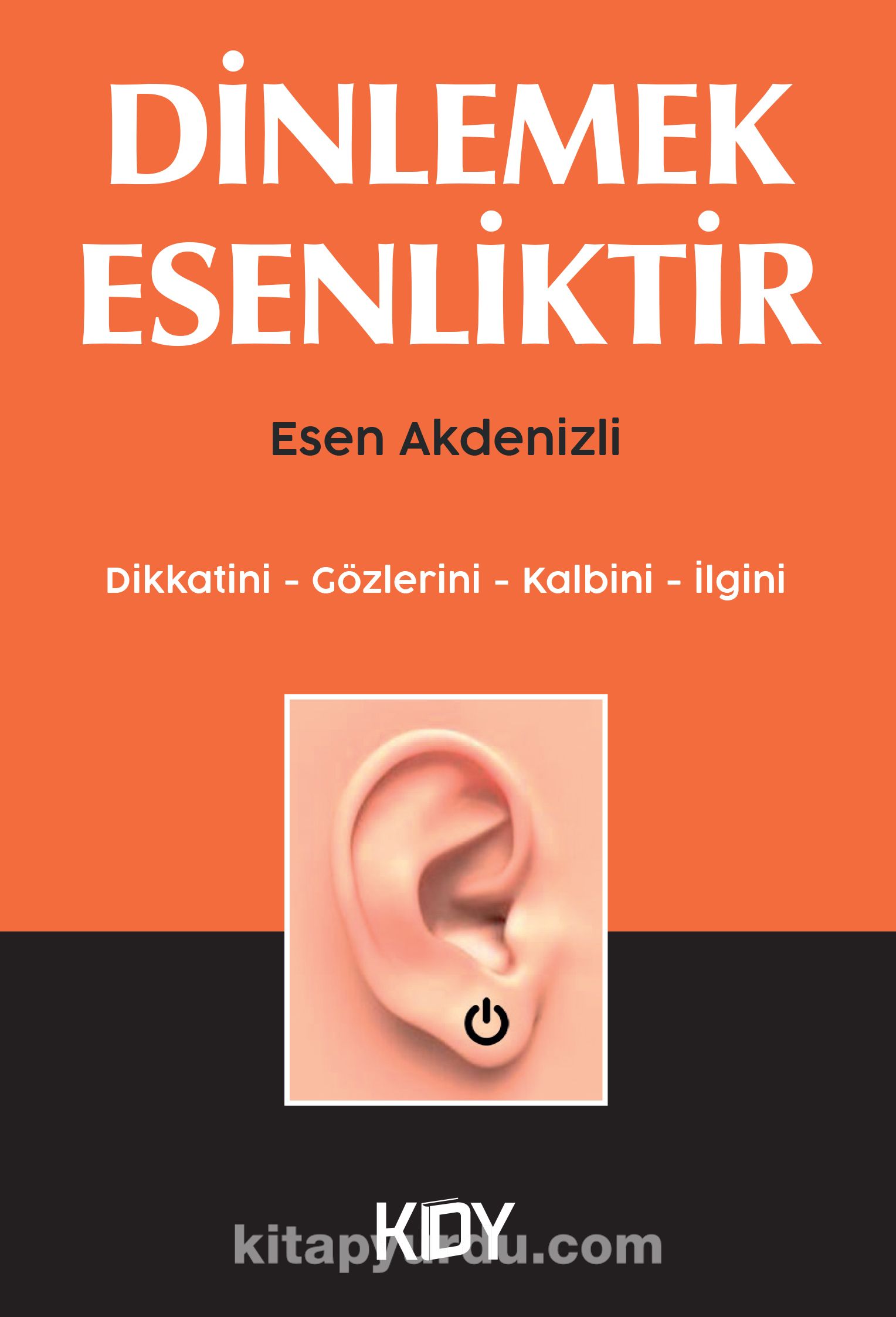 Dinlemek Esenliktir