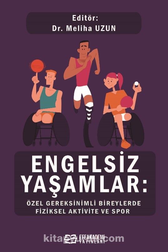 Engelsiz Yaşamlar: Özel Gereksinimli Bireylerde Fiziksel Aktivite ve Spor