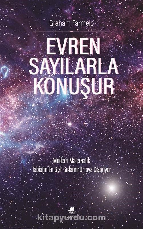 Evren Sayılarla Konuşur & Modern Matematik Tabiatın En Gizli Sırlarını Ortaya