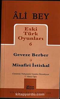 Geveze Berber - Misafiri İstiskal / Eski Türk Oyunları 6