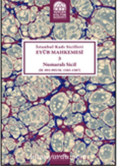 İstanbul Kadı Sicilleri Eyüb Mahkemesi 3 Numaralı Sicil (H.993-995/M.1585-1587)