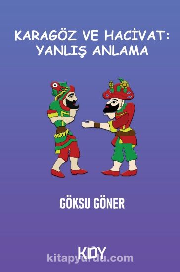 Karagöz ve Hacivat: Yanlış Anlama