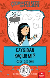 Kaygıdan Kaçılır mı?