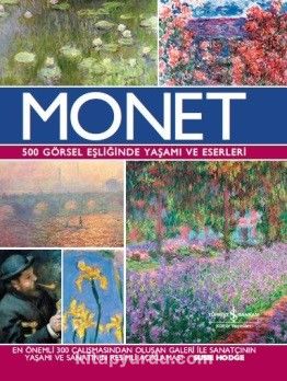 Monet 500 Görsel Eşliğinde Yaşamı ve Eserleri (Ciltli)