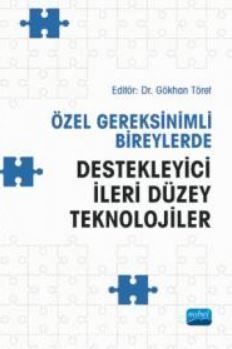 Özel Gereksinimli Bireylerde Destekleyici İleri Düzey Teknolojiler