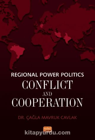 Regional Power Politics: Conflict and Cooperation