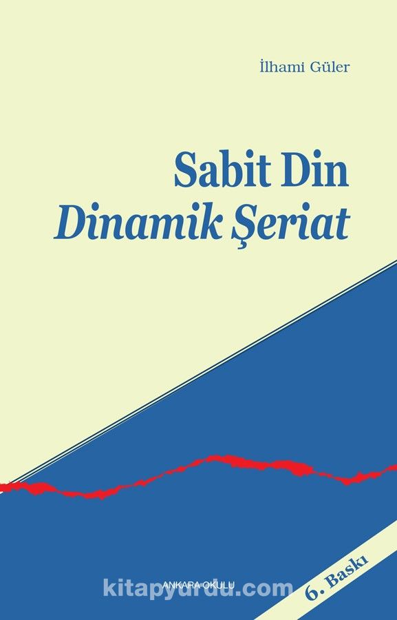 Sabit Din Dinamik Şeriat