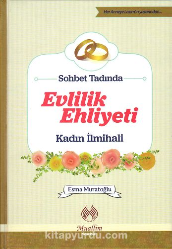 Sohbet Tadında Evlilik Ehliyeti Kadın İlmihali