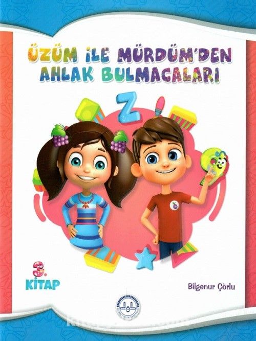 Üzüm ile Mürdümden Ahlak Bulmacaları (3.Kitap)