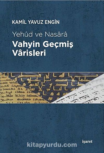 Yehud ve Nasara Vahyin Geçmiş Varisleri