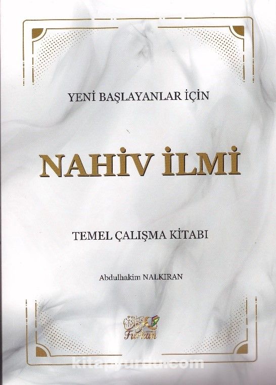 Yeni Başlayanlar İçin Nahiv İlmi & Temel Çalışma Kitabı