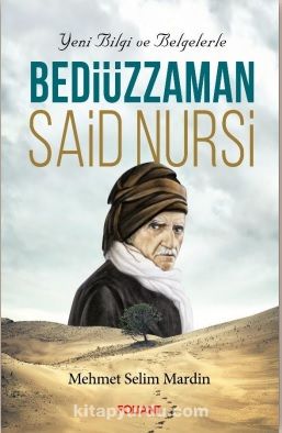 Yeni Bilgi ve Belgelerle Bediüzzaman Said Nursi