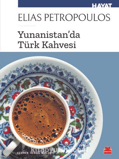 Yunanistan’da Türk Kahvesi