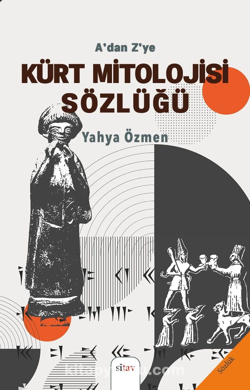 A’dan Z’ye Kürt Mitolojisi Sözlüğü