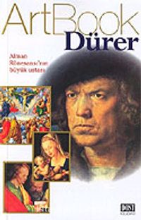 Art Book Dürer/Alman Rönesansının Büyük Ustası