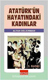 Atatürk'ün Hayatındaki Kadınlar