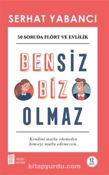 Bensiz Biz Olmaz