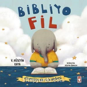 Bibliyo Fil & Kitapkurdu Bir Filin Hikayesi