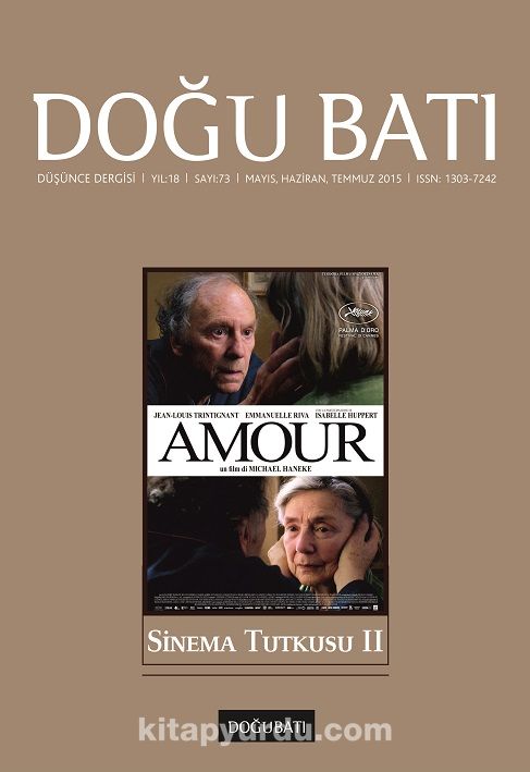 Doğu Batı Sayı:73 Mayıs-Haziran-Temmuz 2015 (Üç Aylık Düşünce Dergisi)