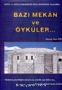 Doğu ve Orta Karadeniz Bölgesindeki Yaşamda: Bazı Mekan ve Öyküler..