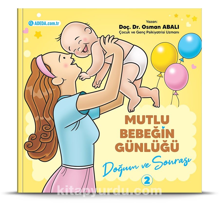 Doğum ve Sonrası / Mutlu Bebeğin Günlüğü 2