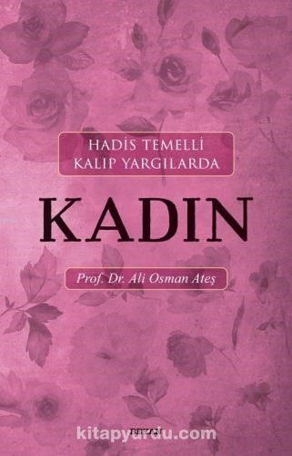 Hadis Temelli Kalıp Yargılarda Kadın