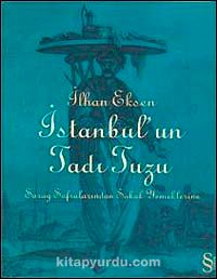 İstanbul'un Tadı Tuzu & Saray Sofralarından Sokak Yemeklerine