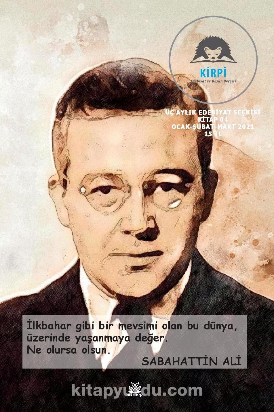 Kirpi Edebiyat ve Düşün Dergisi Sayı:04 Ocak-Şubat-Mart 2021