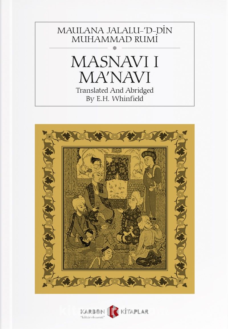 Masnavi i Ma’navi: Teachings of Rumi