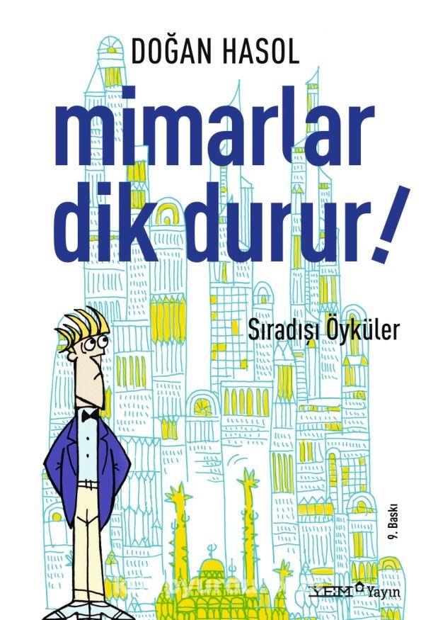 Mimarlar Dik Durur! & Sıradışı Öyküler