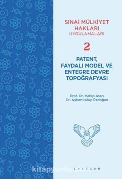 Patent, Faydalı Model ve Entegre Devre Topoğrafyası