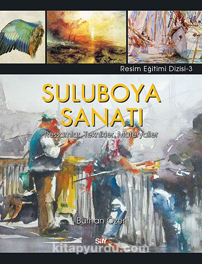 Suluboya Sanatı & Ressamlar, Teknikler, Materyaller