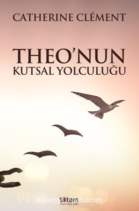 Theo’nun Kutsal Yolculuğu