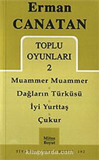 Toplu Oyunları 2 / Muammer Muammer-Dağların Türküsü-İyi Yurttaş-Çukur