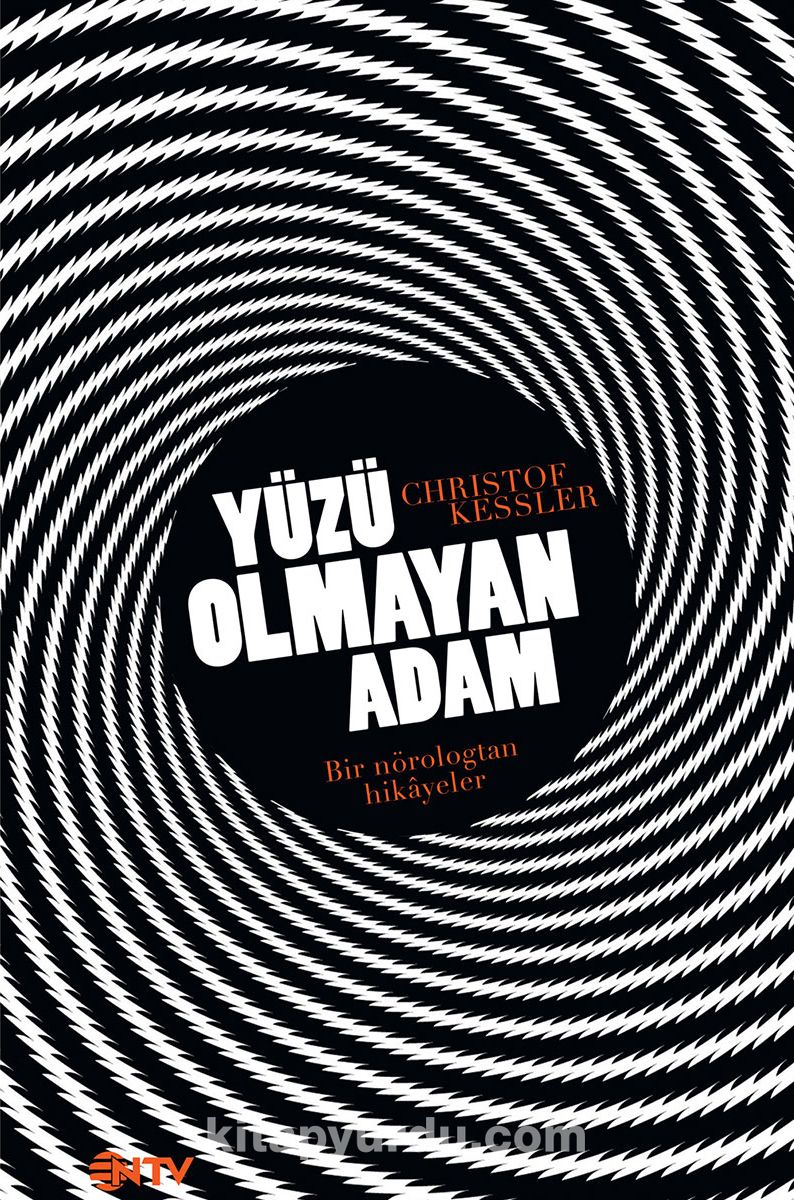 Yüzü Olmayan Adam & Bir Nörologdan Hikayeler