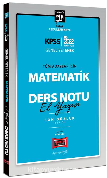 2022 KPSS Genel Yetenek Son Düzlük 5 Yargıç Matematik El Yazısı Ders Notu