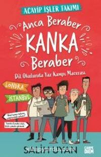 Anca Beraber Kanka Beraber / Akıl Almaz Maceralar