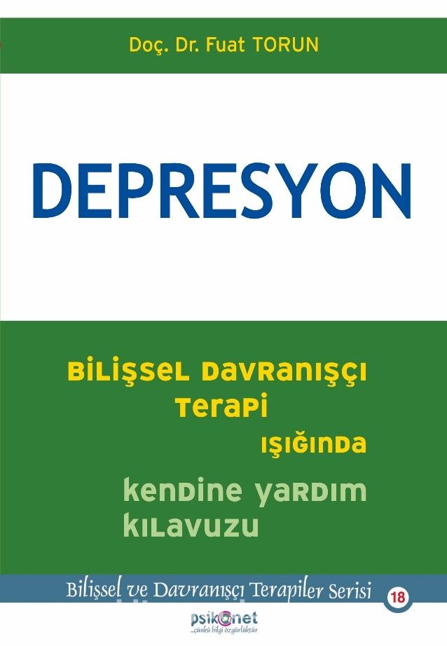 Depresyon & Bilişsel Davranışçı Terapi Işığında Kendine Yardım Kılavuzu