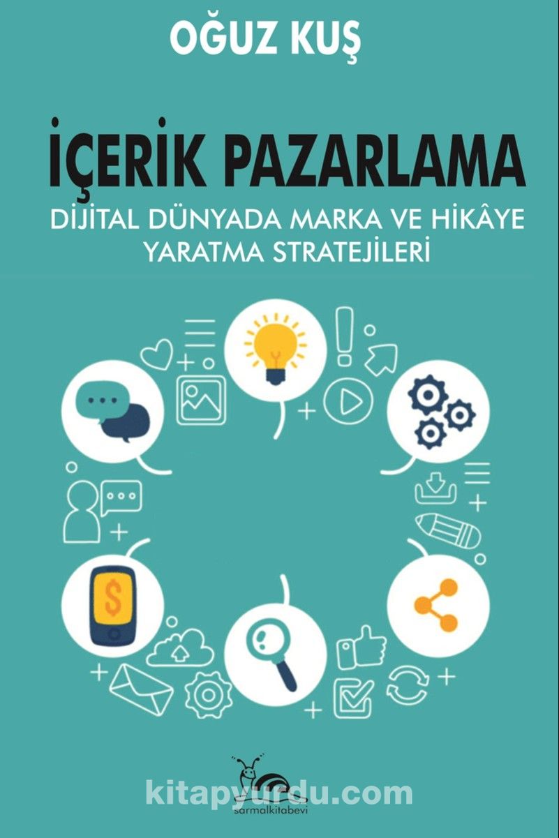 İçerik Pazarlama & Dijital Dünyada Marka ve Hikaye Yaratma Stratejileri