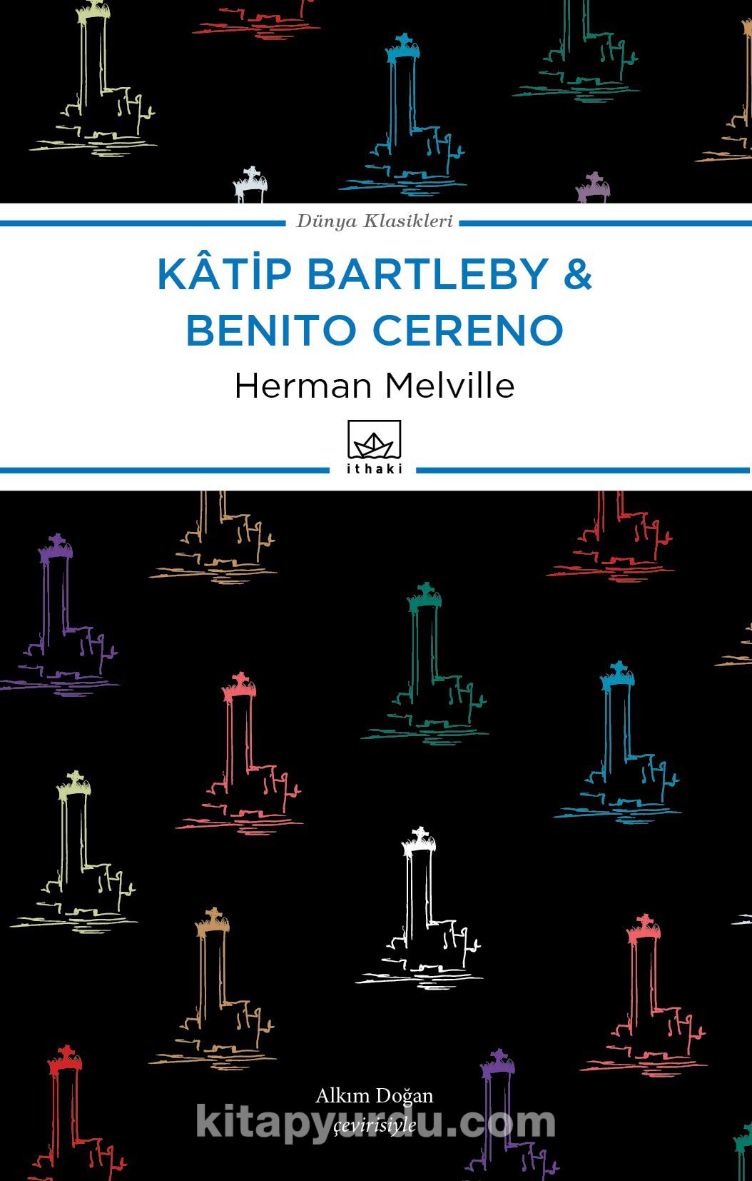 Katip Bartleby - Benito Cereno