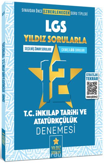 LGS Yıldız Sorularla 12 T.C. İnkılap Tarihi ve Atatürkçülük Denemesi
