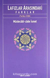 Lafızlar Arasındaki Farklar (Furuq-ı Elfaz)