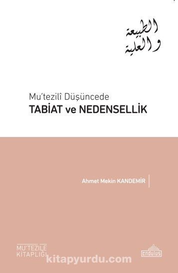 Mu’tezilî Düşüncede Tabiat Ve Nedensellik