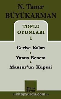 Toplu Oyunları 1 / Geriye Kalan - Yunus Benem - Mansur'un Küpesi