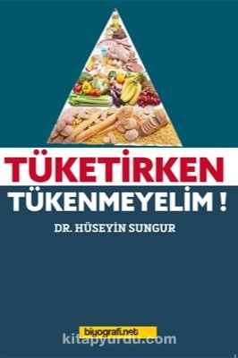 Tüketirken Tükenmeyelim